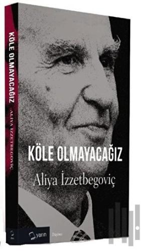 Köle Olmayacağız | Kitap Ambarı