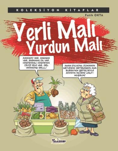 Yerli Malı Yurdun Malı | Kitap Ambarı