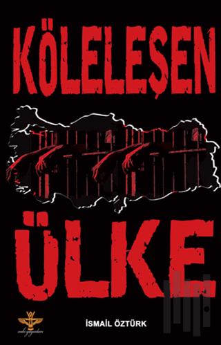 Köleleşen Ülke | Kitap Ambarı