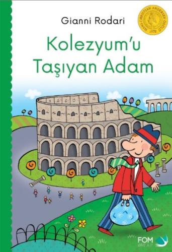 Kolezyum'u Taşıyan Adam | Kitap Ambarı