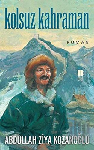 Kolsuz Kahraman | Kitap Ambarı