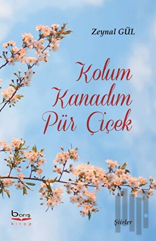 Kolum Kanadım Pür Çiçek | Kitap Ambarı