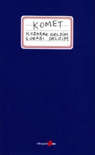 Komet Koşarak Geldim Çorabı Deldim | Kitap Ambarı