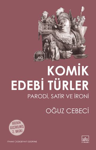 Komik Edebi Türler Parodi, Satir ve İroni | Kitap Ambarı