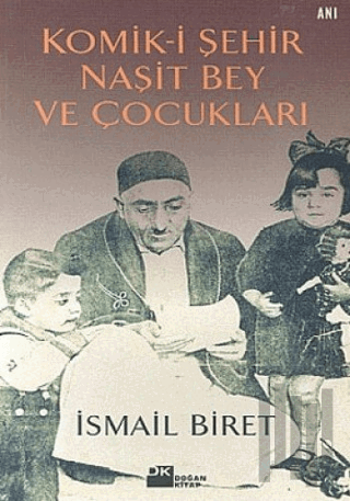 Komik-i Şehir Naşit Bey ve Çocukları | Kitap Ambarı