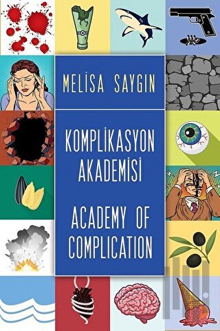 Komplikasyon Akademisi - Academy of Complication | Kitap Ambarı