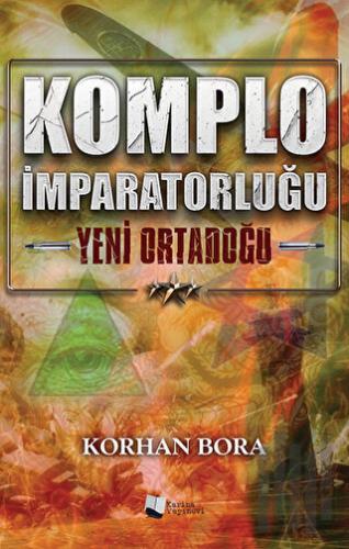 Komplo İmparatorluğu - Yeni Ortadoğu | Kitap Ambarı