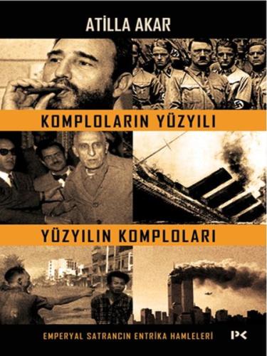 Komploların Yüzyılı Yüzyılın Komploları | Kitap Ambarı