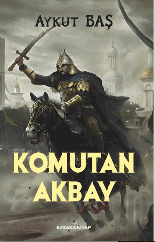 Komutan Akbay | Kitap Ambarı