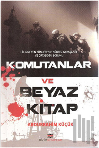 Komutanlar ve Beyaz Kitap | Kitap Ambarı