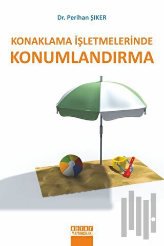 Konaklama İşletmelerinde Konumlandırma | Kitap Ambarı