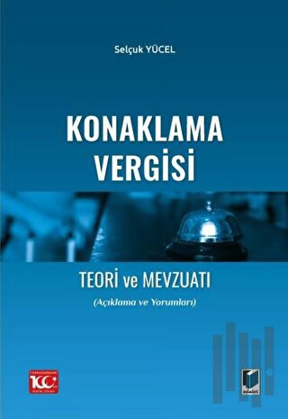 Konaklama Vergisi Teori ve Mevzuatı | Kitap Ambarı