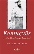 Konfuçyüs ve Çin Felsefesinin Temelleri | Kitap Ambarı