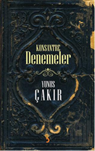 Konsantre Denemeler | Kitap Ambarı