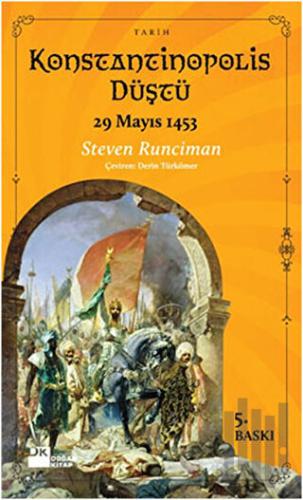 Konstantinapolis Düştü | Kitap Ambarı