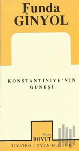 Konstantiniye’nin Güneşi | Kitap Ambarı