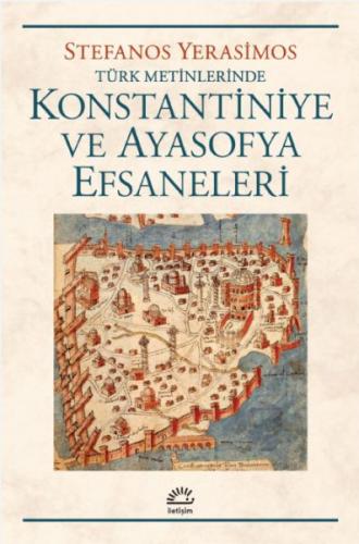 Kostantiniye ve Ayasofya Efsaneleri | Kitap Ambarı