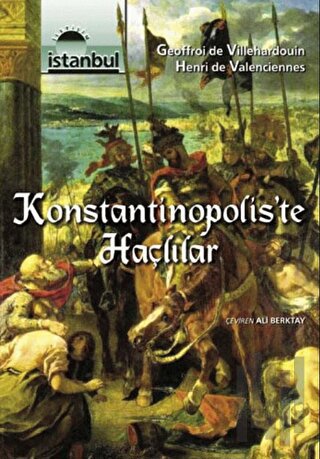 Konstantinopolis'te Haçlılar | Kitap Ambarı