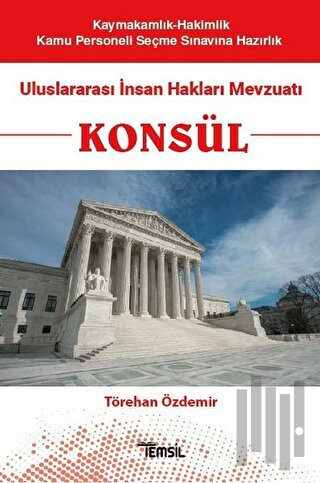 Konsül - Uluslararası İnsan Hakları Mevzuatı | Kitap Ambarı