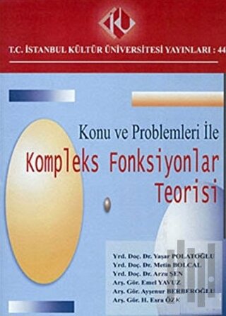 Konu ve Problemleri ile Kompleks Fonksiyonlar Teorisi | Kitap Ambarı