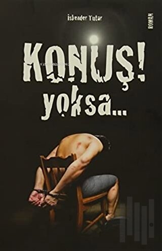 Konuş Yoksa | Kitap Ambarı