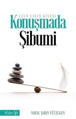 Konuşmada Şibumi - Uzun Lafın Kısası | Kitap Ambarı