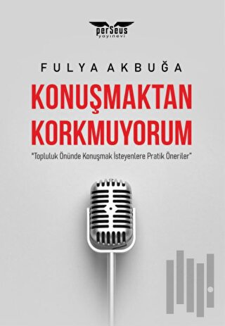 Konuşmaktan Korkmuyorum | Kitap Ambarı