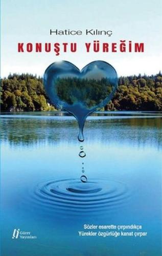 Konuştu Yüreğim | Kitap Ambarı