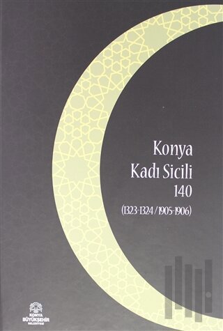 Konya Kadı Sicili 140 (Ciltli) | Kitap Ambarı