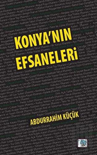 Konya'nın Efsaneleri | Kitap Ambarı