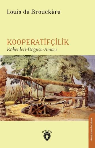 Kooperatifçilik Kökenler - Doğa - Hizmetler | Kitap Ambarı