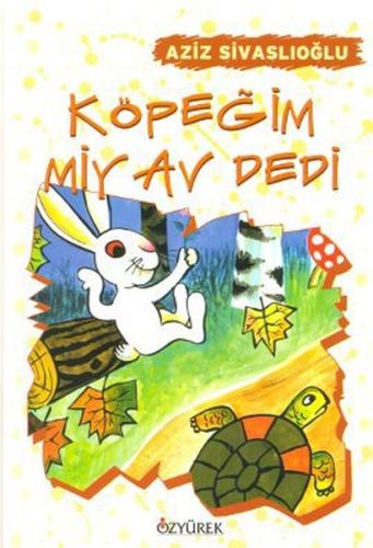 Köpeğim Miyav Dedi | Kitap Ambarı