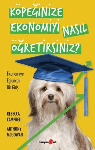 Köpeğinize Ekonomiyi Nasıl Öğretirsiniz? | Kitap Ambarı