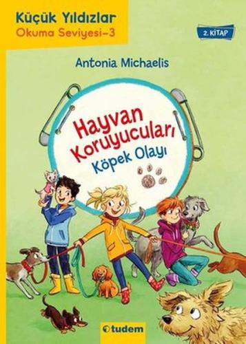 Küçük Yıldızlar - Hayvan Koruyucuları: Köpek Olayı | Kitap Ambarı