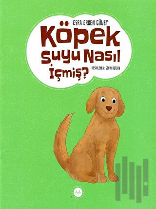 Köpek Suyu Nasıl İçmiş ? | Kitap Ambarı