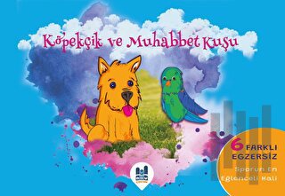 Köpekçik ve Muhabbet Kuşu | Kitap Ambarı