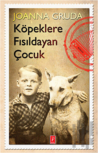 Köpeklere Fısıldayan Çocuk | Kitap Ambarı