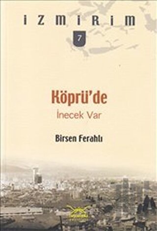 Köprü’de İnecek Var | Kitap Ambarı