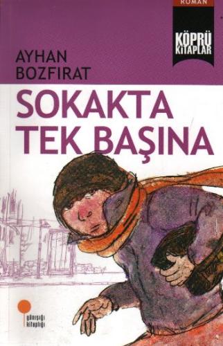 Sokakta Tek Başına | Kitap Ambarı