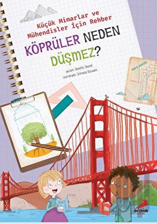 Köprüler Neden Düşmez? - Küçük Mimarlar ve Müühendisler İçin Rehber | 