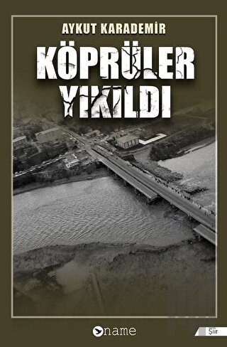 Köprüler Yıkıldı | Kitap Ambarı