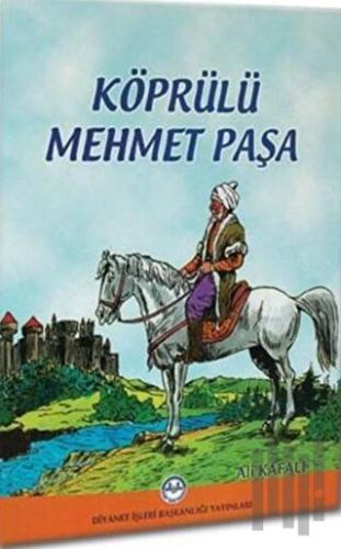 Köprülü Mehmet Paşa | Kitap Ambarı