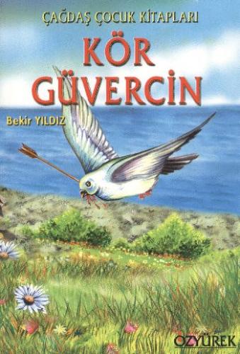 Kör Güvercin | Kitap Ambarı