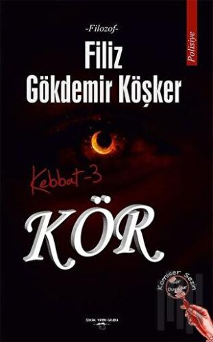 Kör - Kebbat 3 | Kitap Ambarı