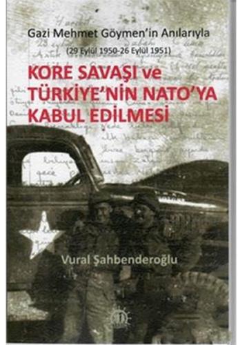 Kore Savaşı ve Türkiye'nin Nato'ya Kabul Edilmesi | Kitap Ambarı