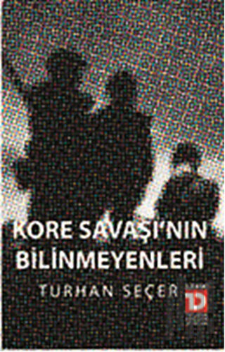 Kore Savaşı'nın Bilinmeyenleri | Kitap Ambarı