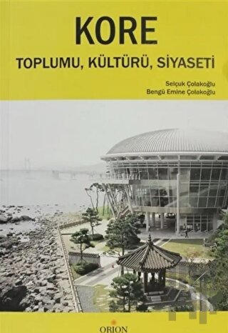 Kore Toplumu, Kültürü, Siyaseti | Kitap Ambarı