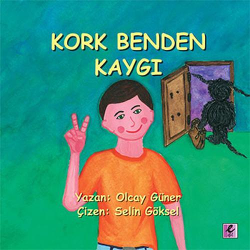 Kork Benden Kaygı | Kitap Ambarı