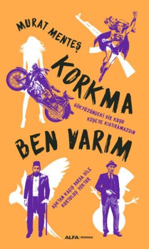 Korkma Ben Varım (Ciltli) | Kitap Ambarı