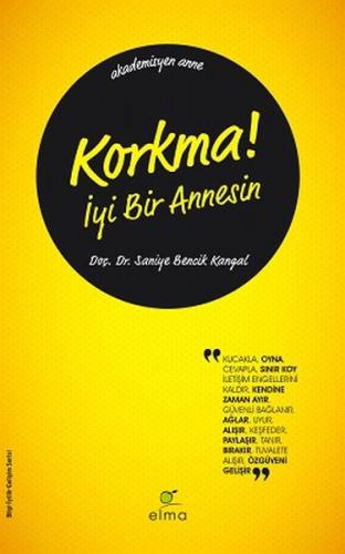 Korkma! İyi Bir Annesin | Kitap Ambarı